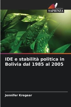 IDE e stabilità politica in Bolivia dal 1985 al 2005 - Kregear, Jennifer