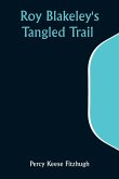 Roy Blakeley's Tangled Trail