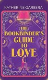The Bookbinder's Guide to Love