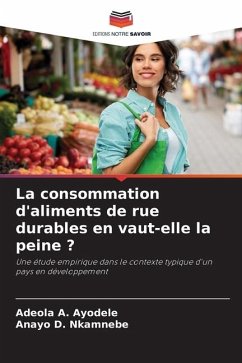 La consommation d'aliments de rue durables en vaut-elle la peine ? - Ayodele, Adeola A.;Nkamnebe, Anayo D.