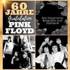 Die illustrierte Biografie zum Jubiläum über Pink Floyd - Maier, Britta