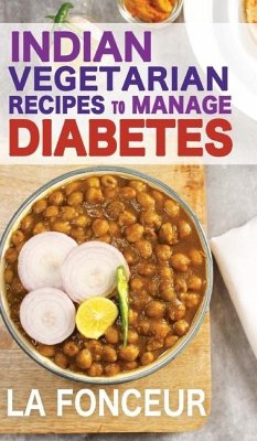 Indian Vegetarian Recipes to Manage Diabetes - Fonceur, La