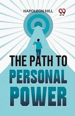 The Path To Personal Power - Hill, Napoleon