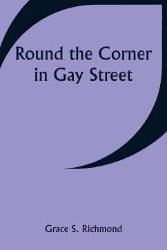 Round the Corner in Gay Street - Richmond, Grace S.