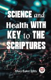 Science And Health With Key To The Scriptures