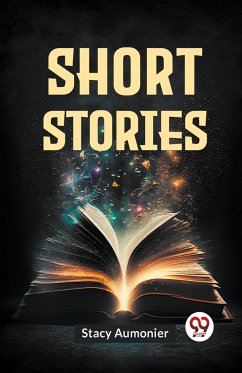 Short Stories - Aumonier, Stacy