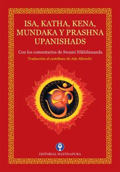 Isa, Katha, Kena, Mundaka y Prashna Upanishads (eBook, ePUB) - Nikhilananda, Swami