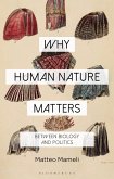 Why Human Nature Matters (eBook, ePUB)