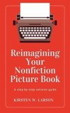 Reimagining Your Nonfiction Picture Book (eBook, ePUB)