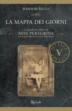 La mappa dei giorni. Il quarto libro di Miss Peregrine. La casa dei ragazzi speciali - Riggs, Ransom