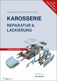 Karosserie Reparatur & Lackierung (eBook, PDF) - Damschen, Karl; Holetzke, Edmund