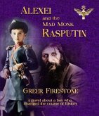 Alexei and the Mad Monk Rasputin (eBook, ePUB)
