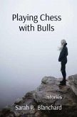 Playing Chess with Bulls (eBook, ePUB)