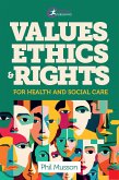 Values, Ethics and Rights for Health and Social Care (eBook, ePUB)