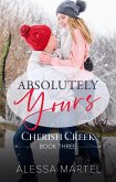 Absolutely Yours (Cherish Creek, #3) (eBook, ePUB)