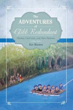 The Adventures of Glibb Redundant (eBook, ePUB) - Blanton, Ken