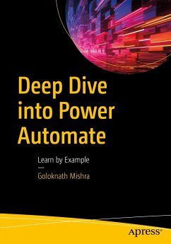 Deep Dive into Power Automate (eBook, PDF) - Mishra, Goloknath