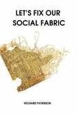 Let's Fix Our Social Fabric (eBook, ePUB)