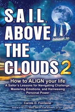 SAIL Above the Clouds 2 - How to Align Your Life (eBook, ePUB) - Fontaine, Carole Dion