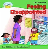 Let's Talk about Feeling Disappointed (eBook, ePUB) Let's Talk about Feeling Disappointed (eBook, ePUB)