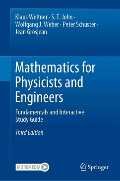 Mathematics for Physicists and Engineers (eBook, PDF) - Weltner, Klaus; John, S. T.; Weber, Wolfgang J.; Schuster, Peter; Grosjean, Jean
