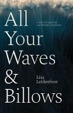 All Your Waves & Billows: A Story of Trials, Faith, and Finishing a Translation (eBook, ePUB)