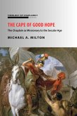The Cape of Good Hope: The Chaplain as Missionary to the Secular Age (The Chaplain Ministry, #6) (eBook, ePUB)