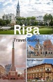 Riga Travel Guide (eBook, ePUB) Riga Travel Guide (eBook, ePUB)
