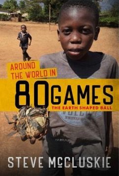 Around the World in 80 Games (eBook, ePUB) - McCluskie, Steve
