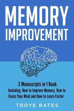 Memory Improvement (eBook, ePUB) - Bates, Troye