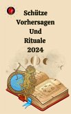 Schütze Vorhersagen Und Rituale 2024 (eBook, ePUB)