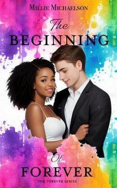 The Beginning of Forever (eBook, ePUB) - Michaelson, Millie
