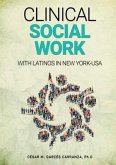 Clinical Social Work with Latinos in New York - USA (eBook, ePUB)