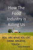 How the Food Industry is Killing Us (eBook, ePUB)