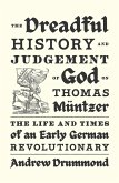 The Dreadful History and Judgement of God on Thomas Müntzer (eBook, ePUB)