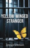 A Yellow-Winged Stranger (eBook, ePUB)