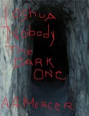 Joshua Nobody Monster Hunter: The Dark One (eBook, ePUB)