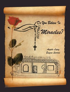 Do You Believe In Miracles? (eBook, ePUB) - Sierras, Eugene; Lopez, Angela