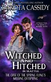 The Case of the Spring Fling's Missing Offspring (Witched and Hitched Mysteries, #1) (eBook, ePUB)