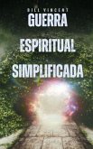 Guerra Espiritual Simplificada (eBook, ePUB)