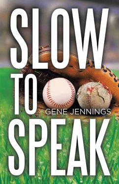 Slow to Speak (eBook, ePUB) - Jennings, Gene