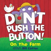 Don't Push the Button: On the Farm (eBook, ePUB)