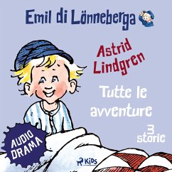 Emil di Lönneberga. Tutte le avventure (MP3-Download) - Lindgren, Astrid