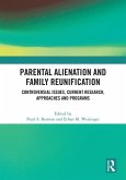 Parental Alienation and Family Reunification (eBook, PDF)