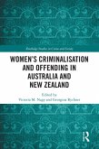 Women's Criminalisation and Offending in Australia and New Zealand (eBook, ePUB)