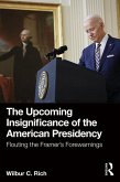 The Upcoming Insignificance of the American Presidency (eBook, ePUB)