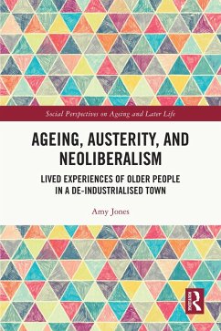 Cover Ageing, Austerity, and Neoliberalism (eBook, PDF)