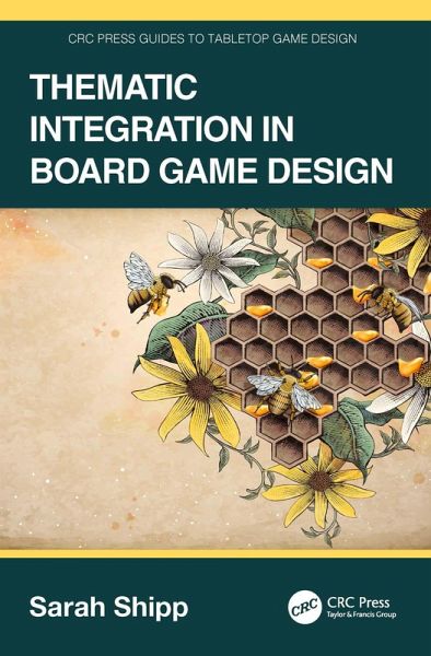 Thematic Integration in Board Game Design (eBook, ePUB) Thematic Integration in Board Game Design (eBook, ePUB)