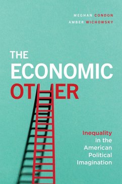 The Economic Other (eBook, ePUB) - Condon, Meghan; Wichowsky, Amber