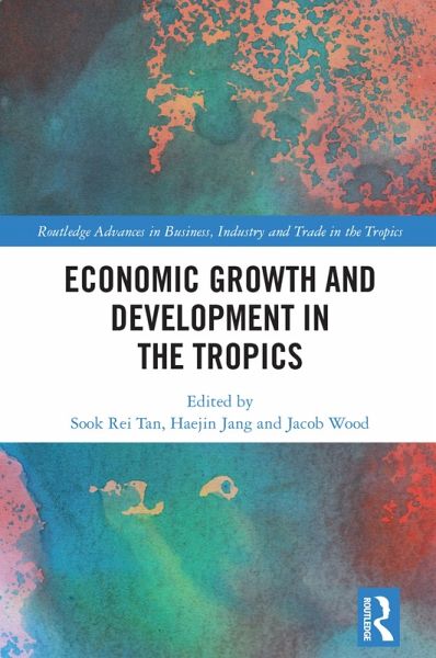 Economic Growth and Development in the Tropics (eBook, PDF) Economic Growth and Development in the Tropics (eBook, PDF)